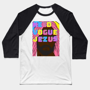 Need Vogue Jezus Baseball T-Shirt